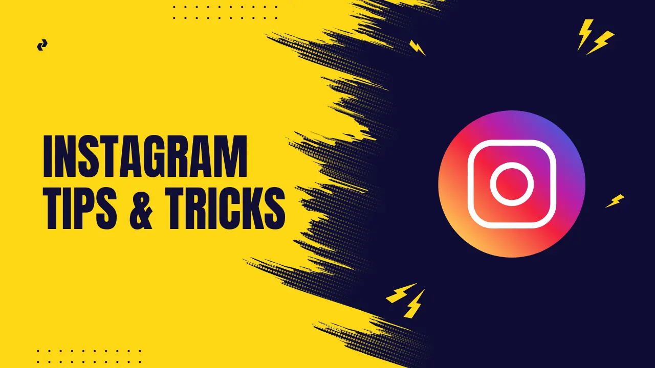 Instagram Secret Tips You Didn’t Know